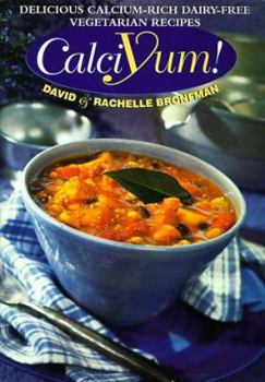 Paperback Calciyum!: Delicious Calcium-Rich Dairy-Free Vegetarian Recipes Book