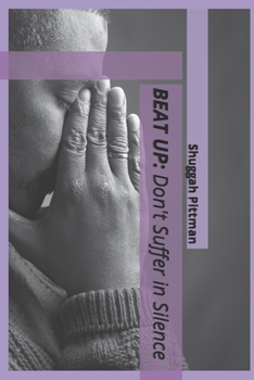 Paperback Beat Up: Don't Suffer in Silence Book