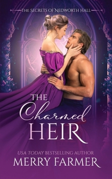 The Charmed Heir - Book #4 of the Secrets of Nedworth Hall