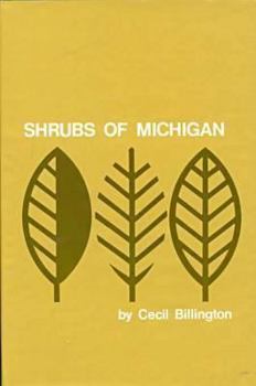 Hardcover Shrubs of Michigan, 2nd Edition (Cranbrook Institute of Science Bulletin) Book