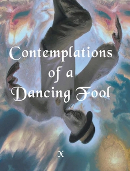 Hardcover Contemplations of a Dancing fool Book