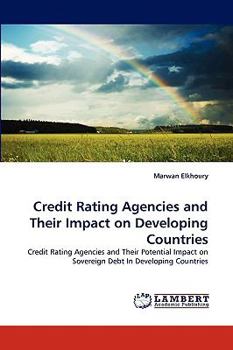 Paperback Credit Rating Agencies and Their Impact on Developing Countries Book