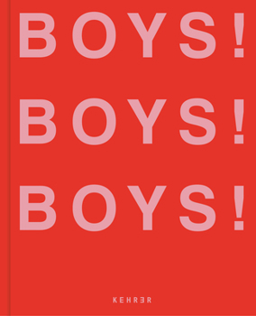 Hardcover Boys! Boys! Boys!: Volume 3 Book