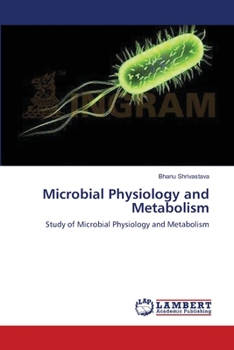 Paperback Microbial Physiology and Metabolism Book