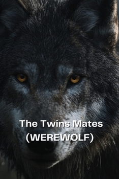 Paperback The Twins Mates (WEREWOLF) Book