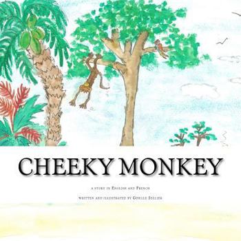 Paperback Cheeky Monkey: a story in English and French Book