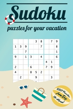 Paperback Sudoku Puzzles for your vacation - 220 Puzzles from Easy to Hard: Sudoku puzzles with different difficulties for children and adults - Ideal for holid Book
