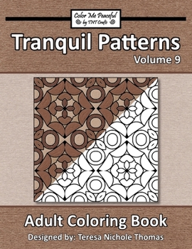 Paperback Tranquil Patterns Adult Coloring Book, Volume 9 Book