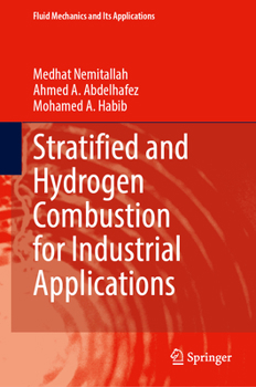 Hardcover Stratified and Hydrogen Combustion for Industrial Applications Book
