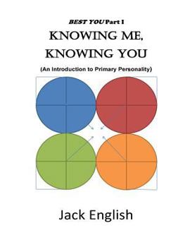 Paperback Knowing Me, Knowing You: An Introduction to Primary Personality Book