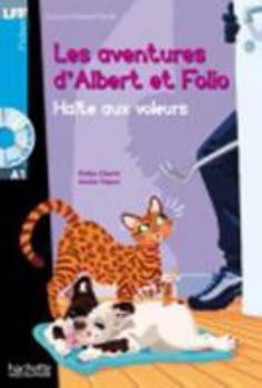 Hardcover Albert Et Folio: Halte Aux Voleurs ! + CD Audio MP3: Albert Et Folio: Halte Aux Voleurs ! + CD Audio MP3 [French] Book