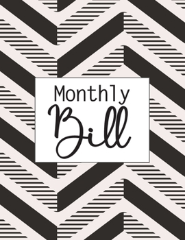 Monthly Bill: Simple Monthly Bill Payments Checklist Organizer Planner Log Book Money Debt Tracker Keeper Budgeting Financial Planning Budget Journal Notebook
