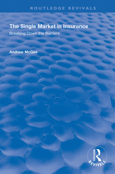 Paperback The Single Market in Insurance: Breaking Down the Barriers Book