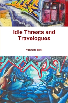 Paperback Idle Threats and Travelogues Book