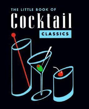 Hardcover Tt the Little Book of Cocktail Classics Book