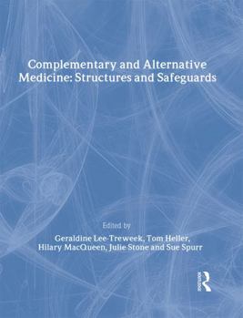 Hardcover Complementary and Alternative Medicine: Structures and Safeguards Book
