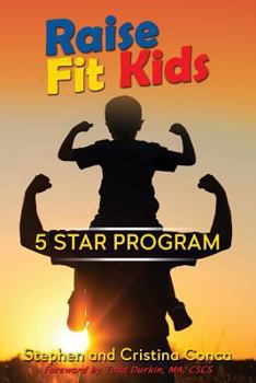 Paperback Raise Fit Kids: A Five Star Program Book