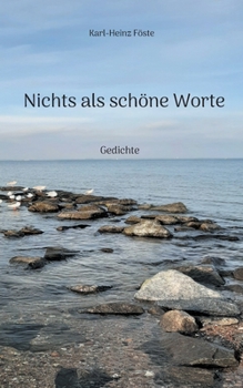 Paperback Nichts als schöne Worte: Gedichte [German] Book