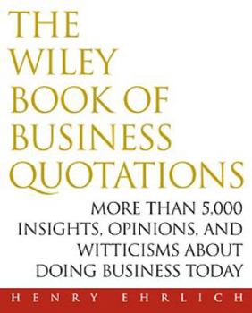 Hardcover The Wiley Book of Business Quotations Book