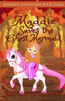 Paperback Maddie Saves the Ghost Mermaid Book