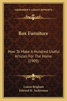 Paperback Box Furniture: How To Make A Hundred Useful Articles For The Home (1909) Book