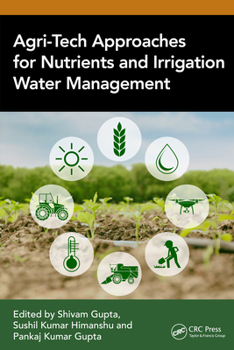 Agri-Tech Approaches for Nutrients and Irrigation Water Management