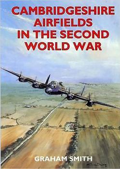 Paperback Cambridgeshire Airfields in the Second World War Book