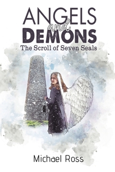 Paperback Angels and Demons - The Scroll of Seven Seals Book