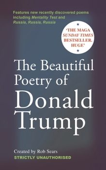 Hardcover The Beautiful Poetry of Donald Trump Book
