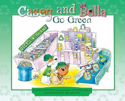 Hardcover Casey and Bella Go Green Book