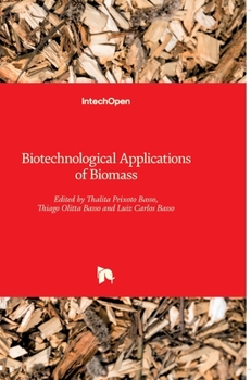 Hardcover Biotechnological Applications of Biomass Book