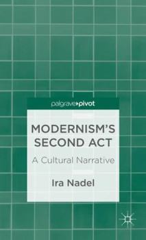 Hardcover Modernism's Second Act: A Cultural Narrative Book