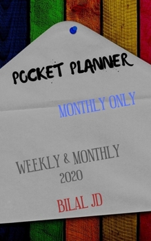 Pocket Planner Monthly Only: WEEKLY MONTHLY PLANNER 2020: 2020 CALENDAR: JAN 1st - DEC 31