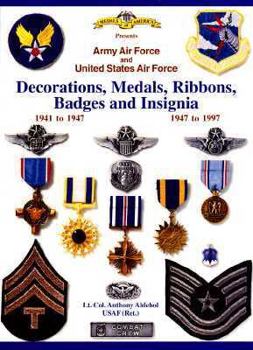 Hardcover The Decorations, Medals, Badges and Insignia of the U.S. Air Force, the First 50 Years, 1947-1997 Book