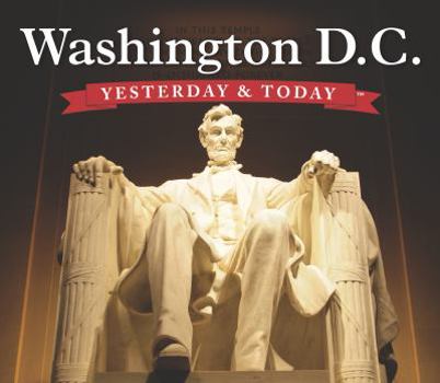 Hardcover Yesterday & Today: Washington D.C. Book