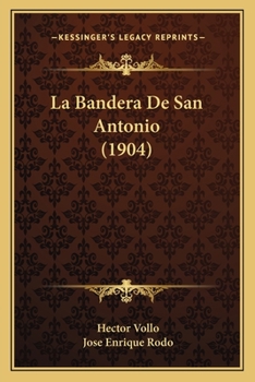 La Bandera De San Antonio (1904)