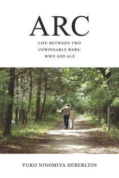 Paperback ARC: Life Between Two Unwinnable Wars: WWII and ALS Book