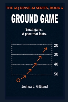 Paperback Ground Game: Small gains. A pace that lasts. Book