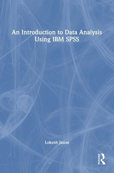 Hardcover An Introduction to Data Analysis Using IBM SPSS Book
