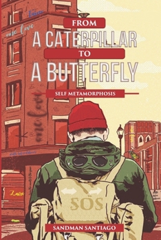 Paperback From a caterpillar to a butterfly: A Self Metamorphosis Book