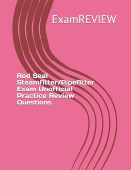 Paperback Red Seal Steamfitter/Pipefitter Exam Unofficial Practice Review Questions Book