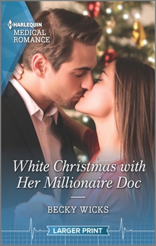 Mass Market Paperback White Christmas with Her Millionaire Doc [Large Print] Book