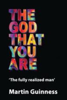Paperback The god that you are: The fully realized man Book