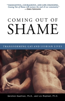 Paperback Coming Out of Shame: Transforming Gay and Lesbian Lives Book