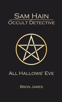 Paperback Sam Hain - Occult Detective: #1 All Hallows' Eve Book