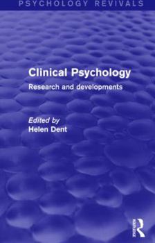 Paperback Clinical Psychology (Psychology Revivals): Research and Developments Book