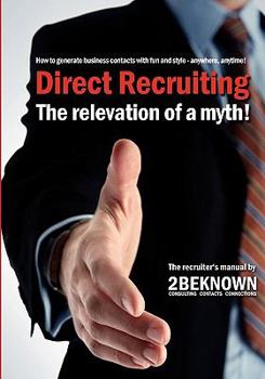 Paperback Direct Recruiting: The relevation of a myth Book