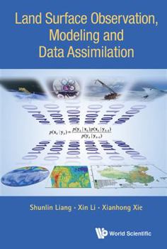 Hardcover Land Surface Observation, Modeling and Data Assimilation Book