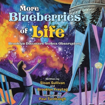 More Blueberries of Life: Brooklyn Discovers Yerkes Observatory