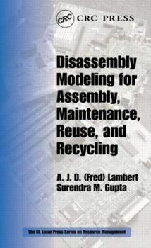 Hardcover Disassembly Modeling for Assembly, Maintenance, Reuse and Recycling Book